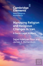 Managing Religion And Religious Changes In Iran