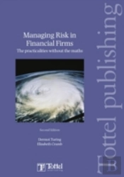 Managing Risk In Financial Firms
