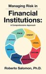 Managing Risk In Financial Institutions