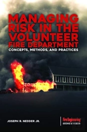 Managing Risk In The Volunteer Fire Department