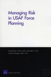 Managing Risk In Usaf Force Planning