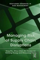 Managing Risk Of Supply Chain Disruptions