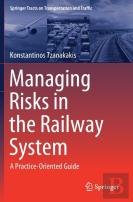 Managing Risks In The Railway System