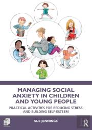 Managing Social Anxiety In Children And Young People