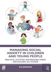 Managing Social Anxiety In Children And Young People