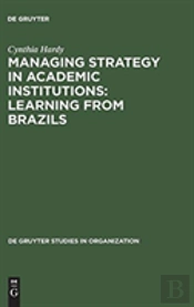 Managing Strategy In Academic Institutions