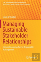Managing Sustainable Stakeholder Relationships