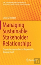 Managing Sustainable Stakeholder Relationships