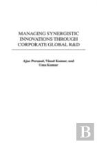 Managing Synergistic Innovations Through Corporate Global R&D