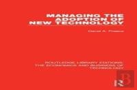 Managing The Adoption Of New Technology