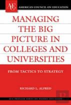 Managing The Big Picture In Colleges And Universities