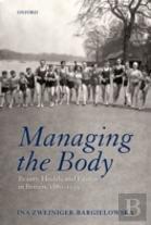 Managing The Body