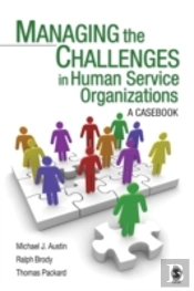 Managing The Challenges In Human Service Organizations