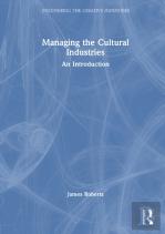 Managing The Cultural Industries