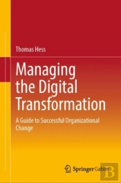 Managing The Digital Transformation
