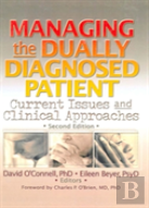 Managing The Dually Diagnosed Patient