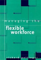 Managing The Flexible Workforce