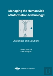 Managing The Human Side Of Information Technology
