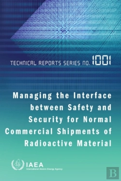 Bertrand.pt - Managing The Interface Between Safety And Security For Normal Commercial Shipments Of Radioactive Material