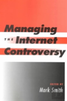 Managing The Internet Controversy