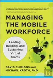 Managing The Mobile Workforce