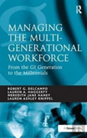 Managing The Multi-Generational Workforce