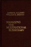 Managing The Multinational Subsidiary