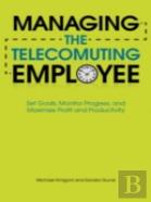 Managing The Telecommuting Employee