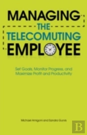 Managing The Telecommuting Employee