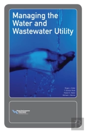 Managing The Water And Wastewater Utility