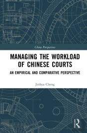 Managing The Workload Of Chinese Courts