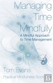 Managing Time Mindfully