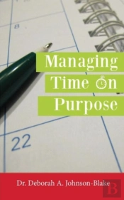 Managing Time On Purpose