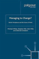Managing To Change?