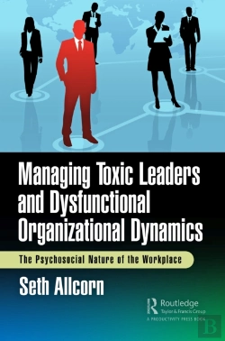 Bertrand.pt - Managing Toxic Leaders And Dysfunctional Organizational Dynamics