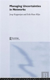 Managing Uncertainties In Networks