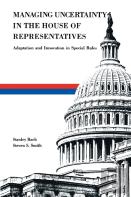 Managing Uncertainty In The House Of Representatives