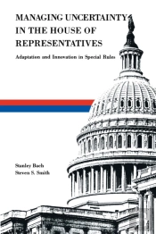 Managing Uncertainty In The House Of Representatives