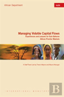 Managing Volatile Capital Flows