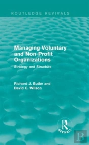 Managing Voluntary And Non-Profit Organizations