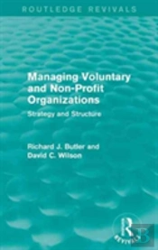 Managing Voluntary And Non-Profit Organizations