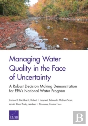 Managing Water Quality In The Face Of Uncertainty