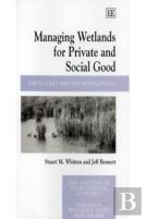 Managing Wetlands For Private And Social Good