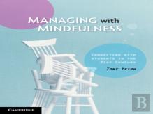 Managing With Mindfulness