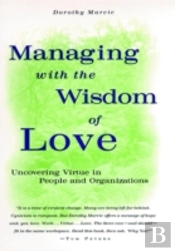 Managing With The Wisdom Of Love