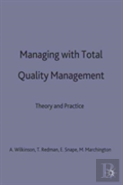 Managing With Total Quality Management