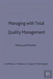 Managing With Total Quality Management