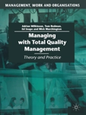 Managing With Total Quality Management