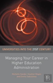 Managing Your Career In Higher Education Administration