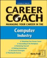 Managing Your Career In The Computer Industry